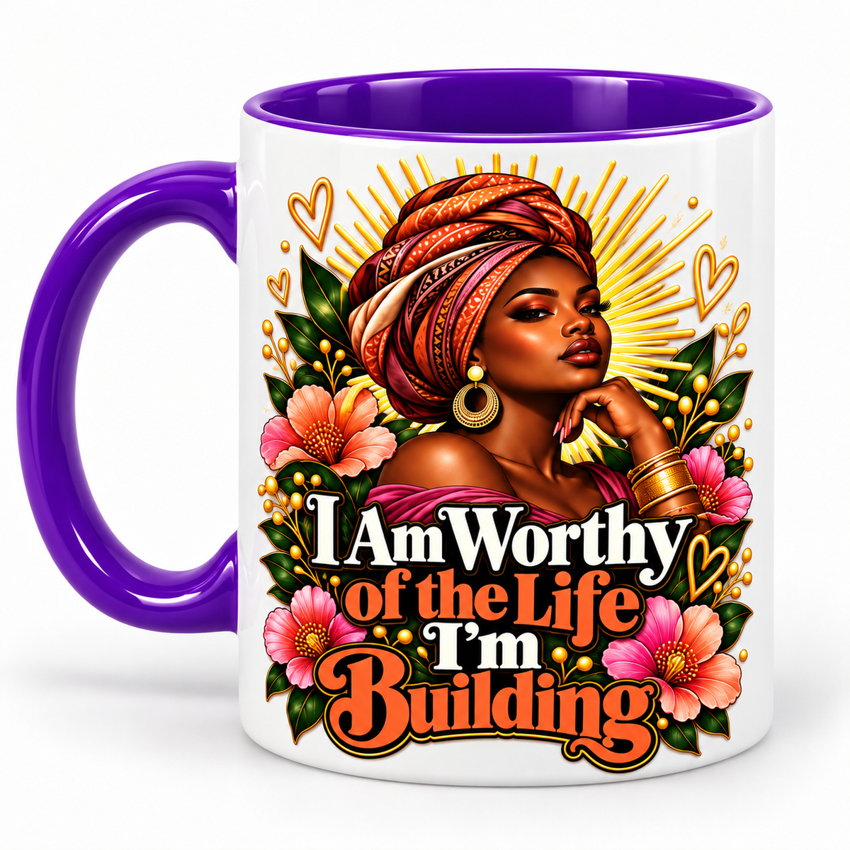 I Am Worthy of the Life I’m Building Mug