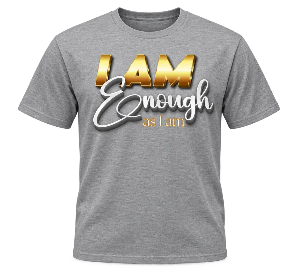 Gray I AM Enough as I Am Tee