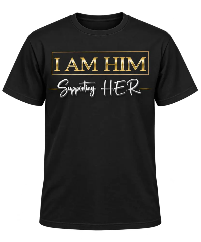 Black I AM HIM Supporting H.E.R. Tee
